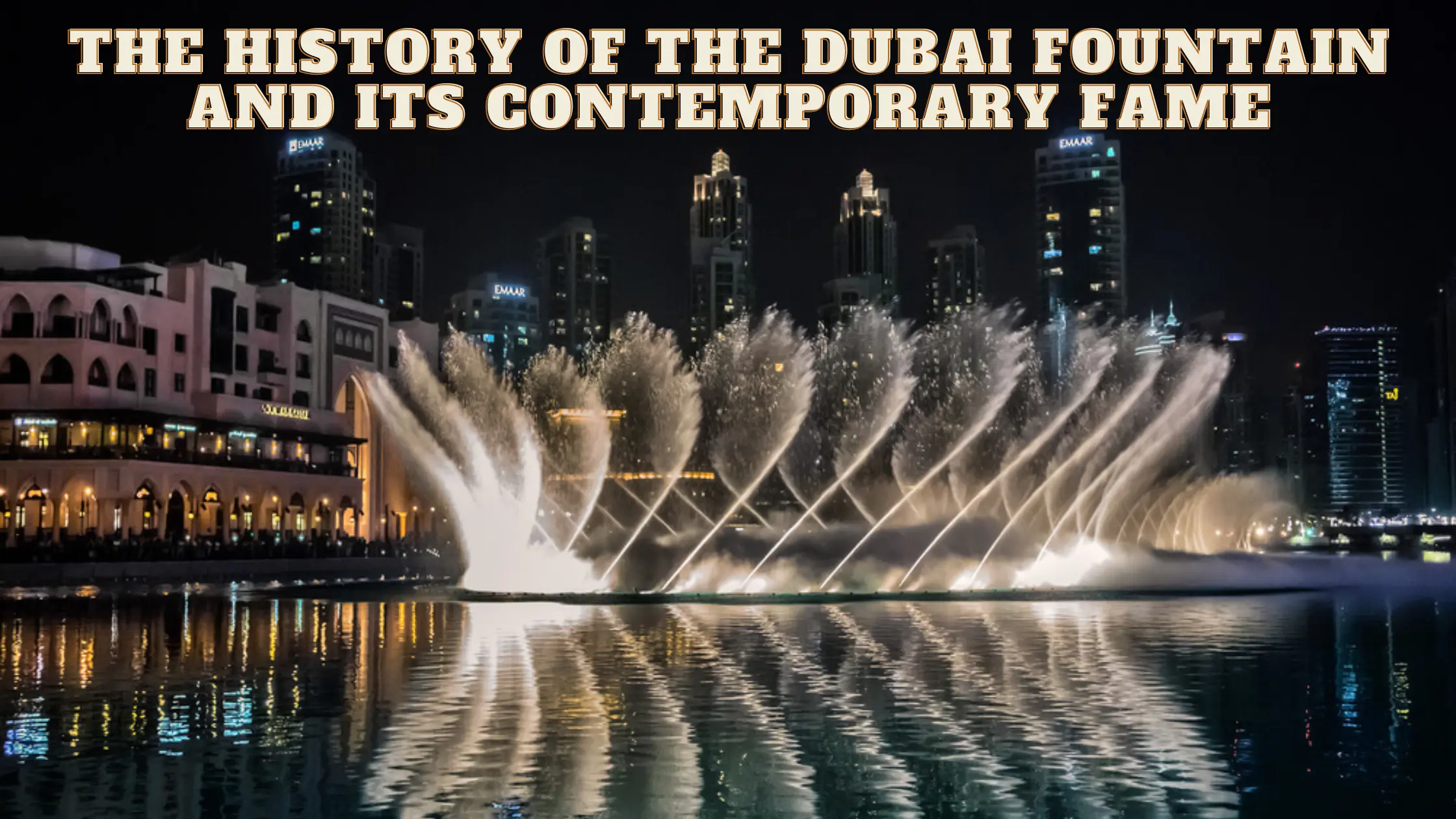 the Dubai Fountain