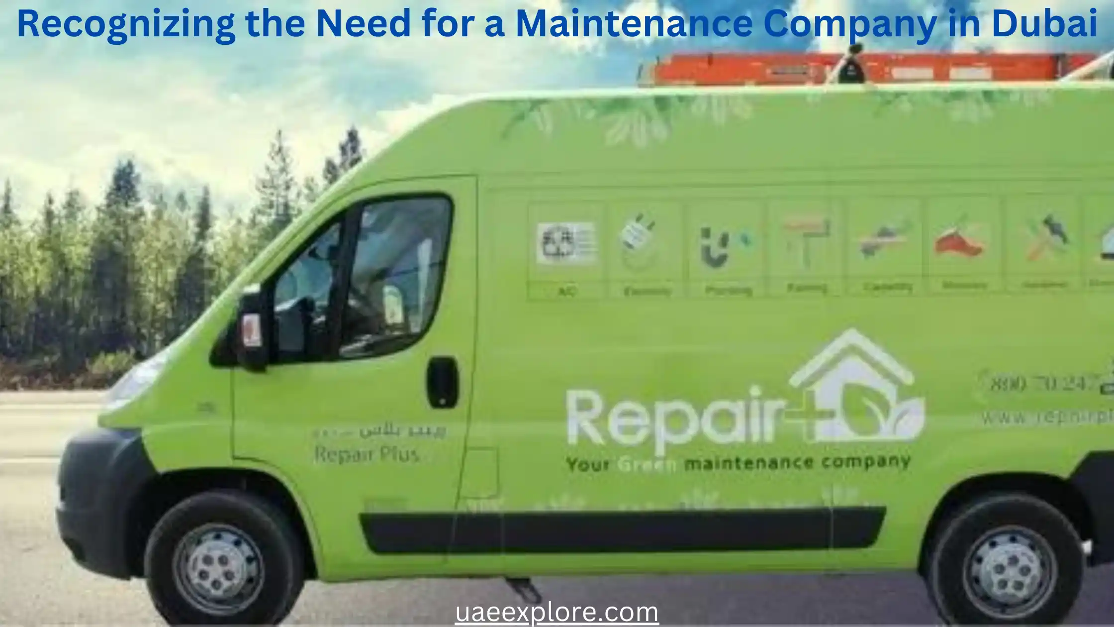 Recognizing the Need for a Maintenance Company in Dubai